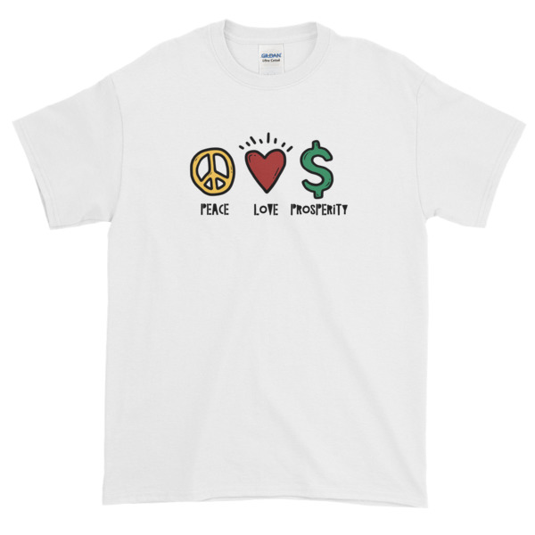 Peace Love & Prosperity T-Shirt (Black Logo)